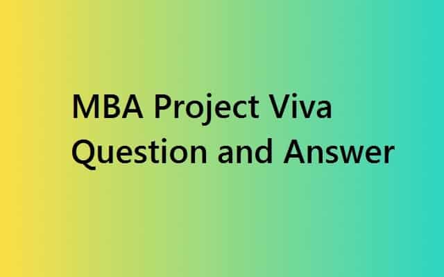 MBA Project Viva Question and Answer