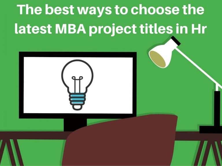25 Unique MBA HR Project Title Ideas You can choose