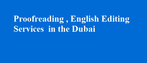 Proofreading English Editing Services in the Dubai